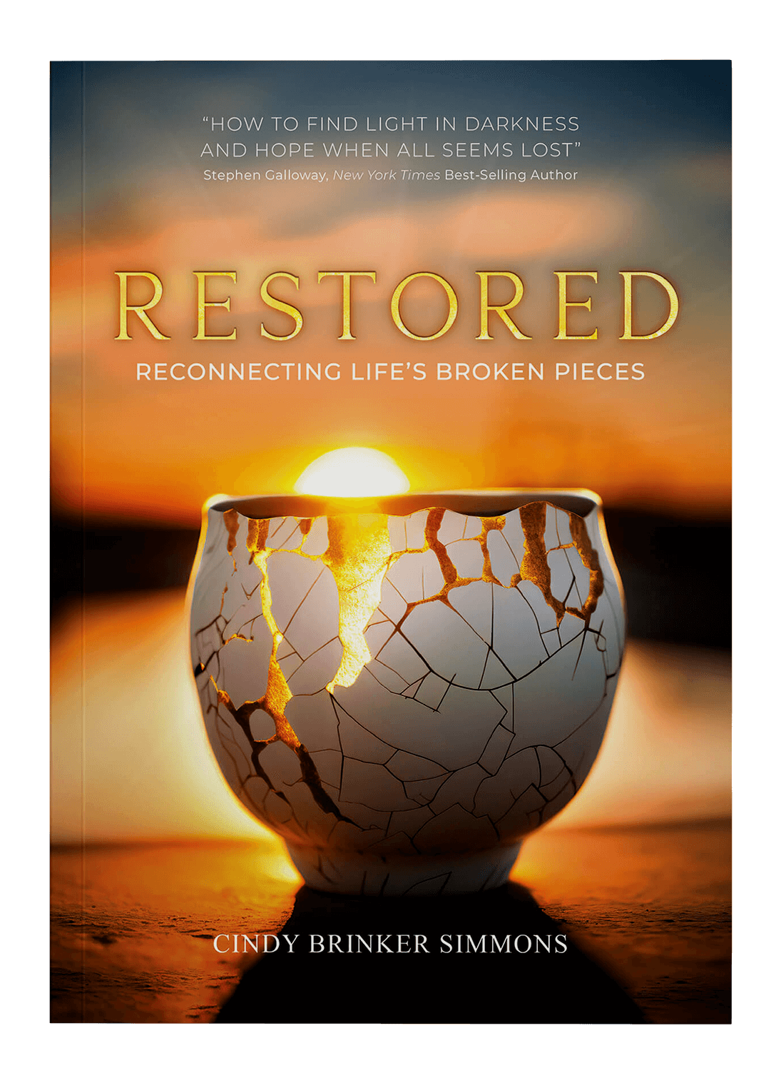 Restored - Reconnecting Life's Broken Pieces by Cindy Brinker Simmons